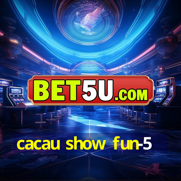 cacau show fun